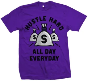 Hustle Hard All Day Everyday - Concord Purple T-Shirt