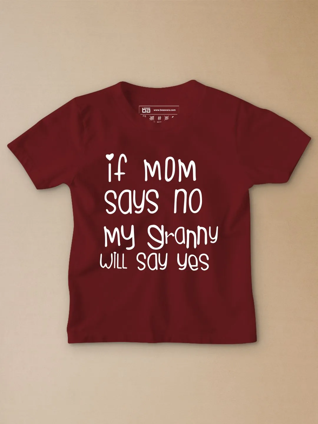 If Mom Say No Kids T-Shirt